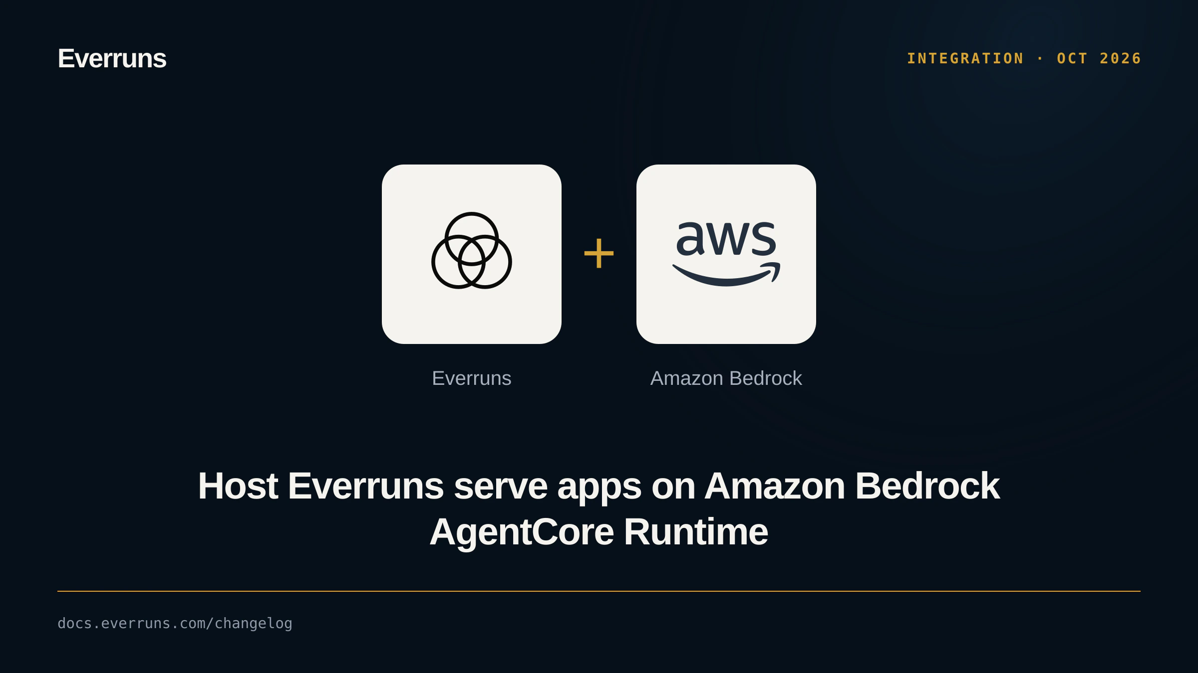 Everruns and AWS logos side by side, announcing hosting on Amazon Bedrock AgentCore